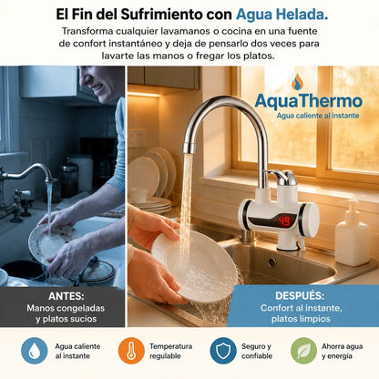 AquaThermo – Controla y disfruta tu agua caliente al instante, sin esperar - Grifo Calentador de Agua Eléctrico