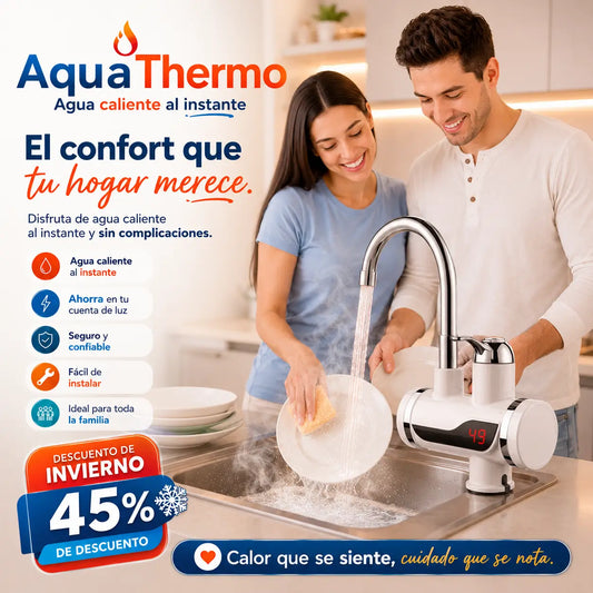 AquaThermo – Controla y disfruta tu agua caliente al instante, sin esperar - Grifo Calentador de Agua Eléctrico